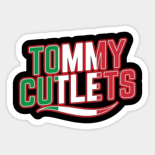 Tommy DeVito Known As Tommy Cutlets Sticker